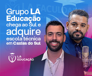 Grupo LA Educação expande para o Sul e adquire escola técnica tradicional em Caxias do Sul (RS)